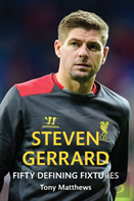 Steven Gerrard Fifty Defining Fixtures