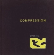 Steven Holl Compression /Anglais