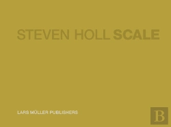 Bertrand.pt - Steven Holl – Scale