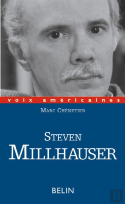 Bertrand.pt - Steven Millhauser : La Précision De L'Impossible