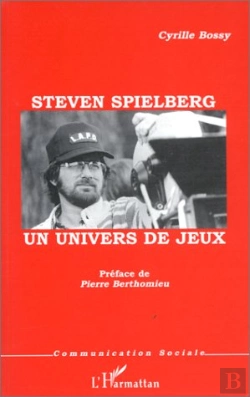 Bertrand.pt - Steven Spielberg ; Un Univers De Jeux