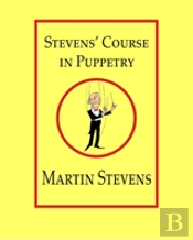 Stevens' Course In Puppetry