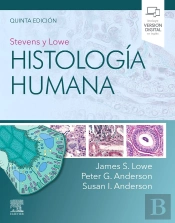 Stevens Y Lowe. Histología Humana (5ª Ed.)