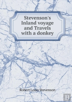 Bertrand.pt - Stevenson'S Inland Voyage And Travels With A Donkey