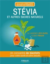 Stevia Et Autres Sucres Naturels