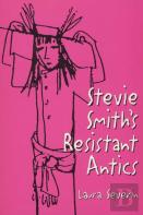 Stevie Smith'S Resistant Antics