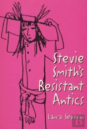 Stevie Smith'S Resistant Antics
