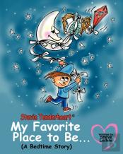 Stevie Tenderheart My Favorite Place To Be...A Bedtime Story
