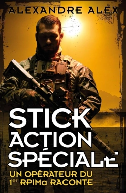 Bertrand.pt - Stick Action Spéciale : Un Opérateur Du 1er Rpima Raconte