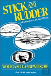Stick And Rudder: An Explanation Of The Art Of Flying