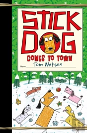 Stick Dog Comes To Town