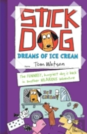 Stick Dog Dreams Of Ice Cream