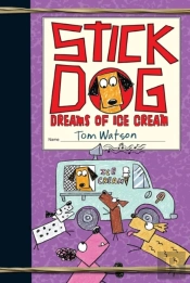 Stick Dog Dreams Of Ice Cream