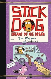 Stick Dog Dreams Of Ice Cream
