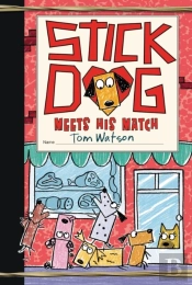 Stick Dog Meets His Match