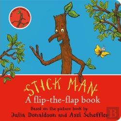 Bertrand.pt - Stick Man: A Flip-The-Flap Book