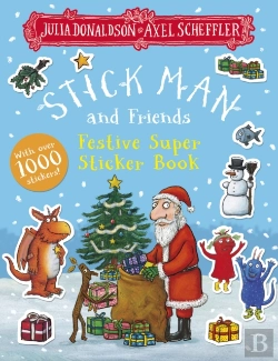 Bertrand.pt - Stick Man And Friends Festive Super Sticker Book
