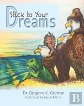 Stick To Your Dreams