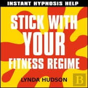 Stick With Your Fitness Regime