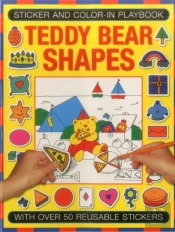 Sticker And Color-In Playbook: Teddy Bear Shapes