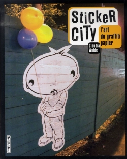 Bertrand.pt - Sticker City ; L'Art Du Graffiti Papier