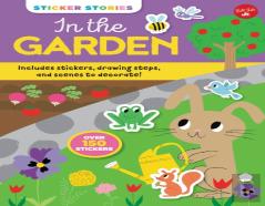 Sticker Stories: In The Garden
