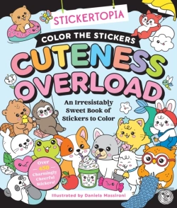 Bertrand.pt - Stickertopia: Color The Stickers: Cuteness Overload