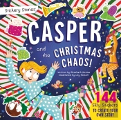Stickery Stories: Casper And The Christmas Chaos - Festive Fantasy Adventure Sticker Activity Storybook For 4-8 Year Olds!
