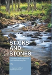 Sticks And Stones - A Journey From Depre