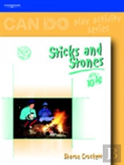 Sticks And Stones For 10-14 Year Olds