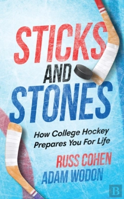 Bertrand.pt - Sticks And Stones: How College Hockey Pr