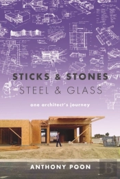 Sticks & Stones / Steel & Glass
