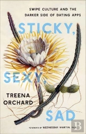 Sticky, Sexy, Sad