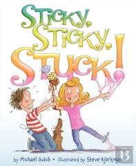 Sticky, Sticky, Stuck!