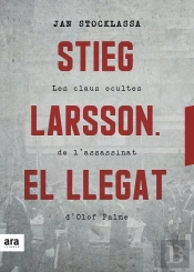 Stieg Larsson. El Llegat