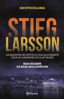 Stieg Larsson - Os Arquivos Secretos