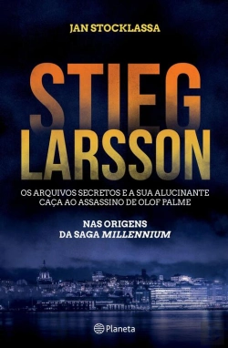 Bertrand.pt - Stieg Larsson - Os Arquivos Secretos