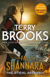 Stiehl Assassin: Book Three Of The Fall Of Shannara