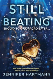 Still Beating - Enquanto O Coração Bater