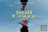 Still Crazy...