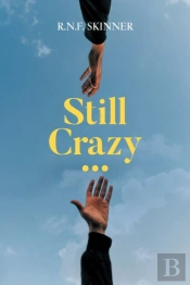 Still Crazy...