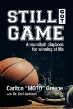 Bertrand.pt - Still Got Game: A Roundball Playbook For Winning At Life