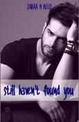 Still Haven'T Found You