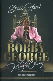 Still Here: The King Of Bling (Signed Edition)