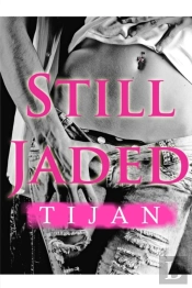 Still Jaded