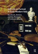 Still-Life As Portrait In Early Modern Italy
