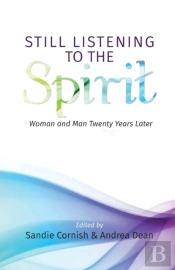 Still Listening To The Spirit: Woman And
