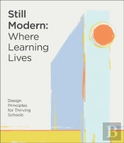 Still Modern: Where Learning Lives