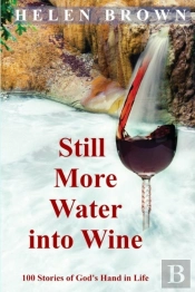 Still More Water Into Wine