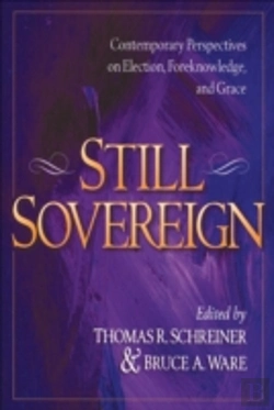Bertrand.pt - Still Sovereign Â€“ Contemporary Perspectives On Election, Foreknowledge, And Grace